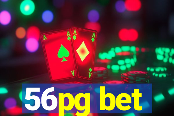 56pg bet